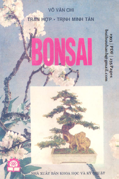 Bonsai (NXB Khoa Học Kỹ Thuật 1993) - Võ Văn Chi, 235 Trang
