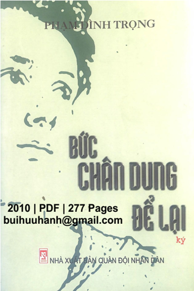Bức Chân Dung Để Lại (NXB Quân Đội 2010) - Phạm Đình Trọng, 277 Trang