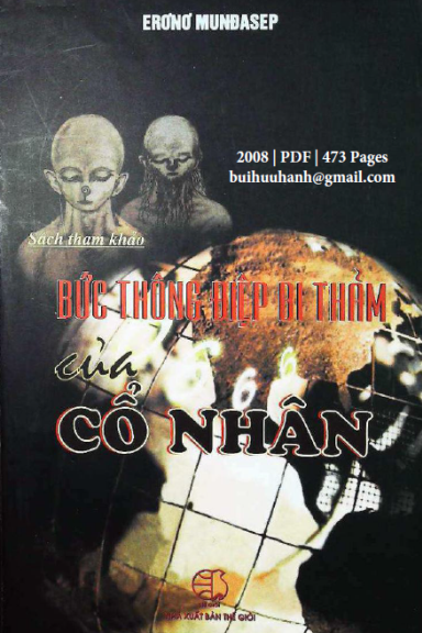 Bức Thông Điệp Bi Thảm Của Cổ Nhân (NXB Thế Giới 2008) - Ernst Muldashev, 473 Trang