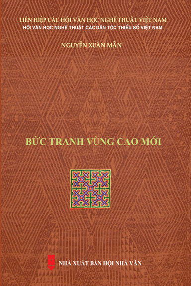 Bức Tranh Vùng Cao Mới (NXB Hội Nhà Văn 2019) - Nguyễn Xuân Mẫn, 502 Trang