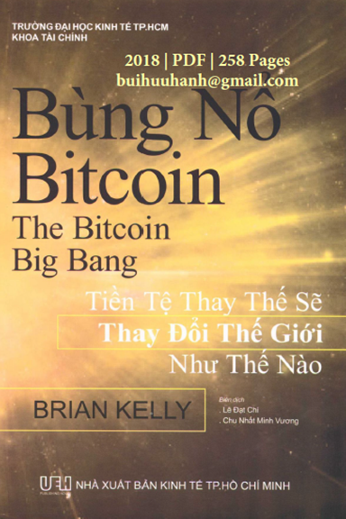 Bùng Nổ Bitcoin (NXB Kinh Tế 2018) - Brian Kelly, 258 Trang