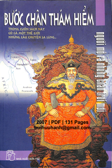 Bước Chân Thám Hiểm-Người Mở Ra Những Chân Trời Mới (NXB Trẻ 2007) - Trịnh Huy Triều, 131 Trang