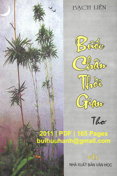 Bước Chân Thời Gian (NXB Văn Học 2011) - Bạch Liên, 165 Trang