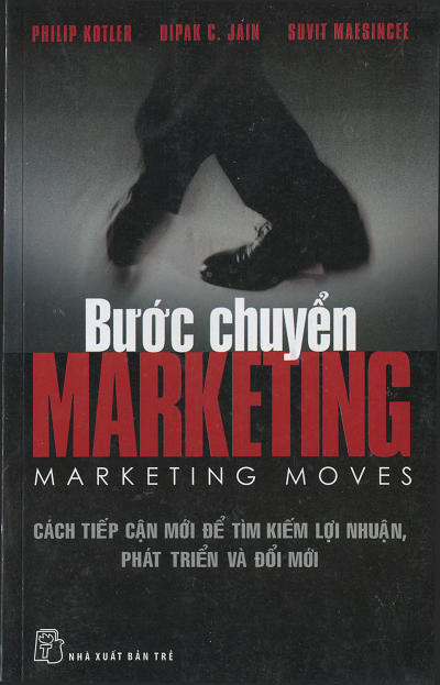 Bước Chuyển Marketing (NXB Trẻ 2011) - Philip Kotler, 265 Trang