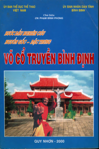 Bước Đầu Nghiên Cứu Nguồn Gốc-Đặc Trung Võ Cổ Truyền Bình Định (NXB Quy Nhơn 2000) - Phạm Đình Phong