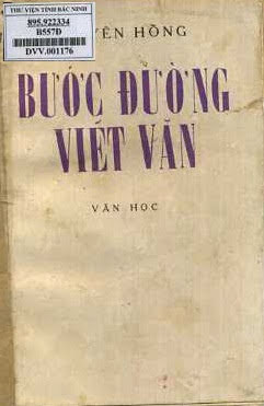 Bước Đường Viết Văn (NXB Đại Học Quốc Gia 2005) - Nguyên Hồng, 258 Trang
