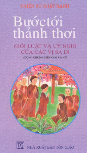Bước Tới Thảnh Thơi (NXB Tôn Giáo 2004) - Thích Nhất Hạnh, 198 Trang
