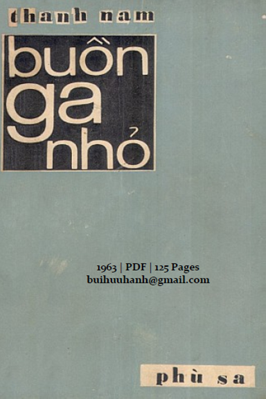 Buồn Ga Nhỏ (NXB Phù Sa 1963) - Thanh Nam, 125 Trang