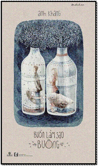 Buồn Làm Sao Buông (NXB Văn Hóa Văn Nghệ 2014) - Anh Khang, 216 Trang