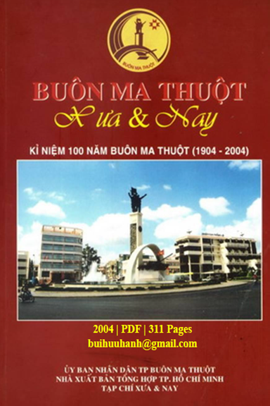 Buôn Ma Thuột Xưa Và Nay (NXB Tổng Hợp 2004) - Nhiều Tác Giả, 311 Trang