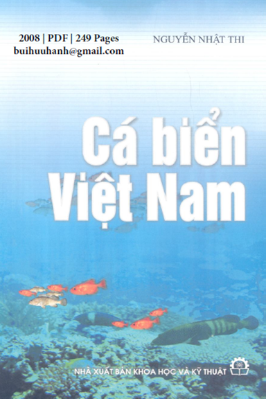 Cá Biển Việt Nam (NXB Khoa Học Kỹ Thuật 2008) - Nguyễn Nhật Thi, 249 Trang