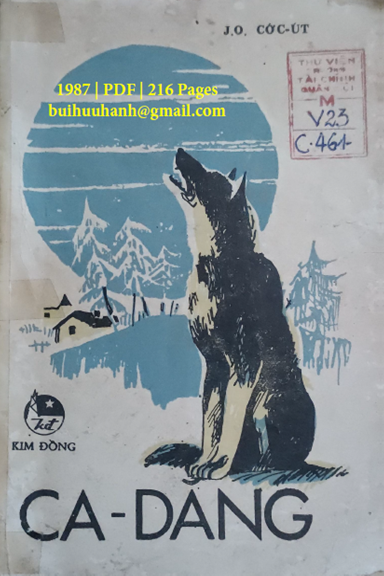 Ca Dăng (NXB Kim Đồng 1987) - James Oliver Curwood, 216 Trang