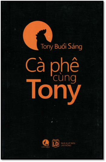 Cà Phê Cùng Tony (NXB Lao Động 2014) - Tony Buổi Sáng, 260 Trang