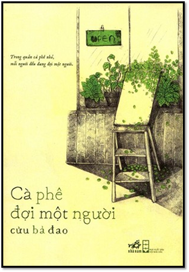 Cà Phê Đợi Một Người (NXB Hội Nhà Văn 2015) - Cửu Bả Đao, 404 Trang