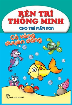 Cá Vàng Duyên Dáng (NXB Trẻ 2011) - Kim Hằng, 28 Trang