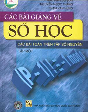 Các Bài Giảng Về Số Học Tập 1-Các Bài Toán Trên Tập Số Nguyên - Nguyễn Vũ Lương, 188 Trang