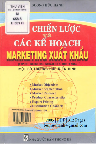 Các Chiến Lược Và Các Kế Hoạch Marketing Xuất Khẩu (NXB Thống Kê 2005) - Dương Hữu Hạnh, 312 Trang