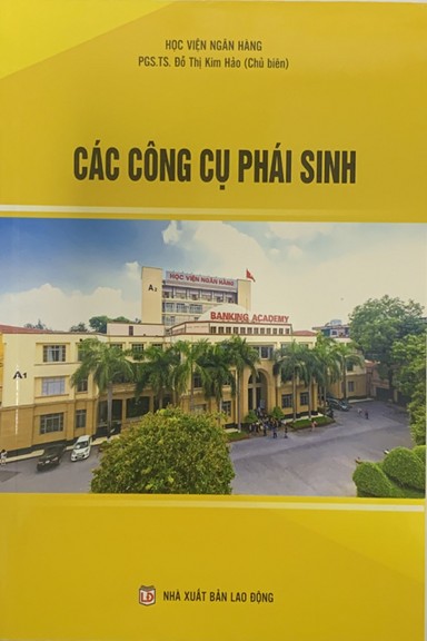 Các Công Cụ Phái Sinh (NXB Lao Động 2014) - Đỗ Thị Kim Hảo, 241 Trang