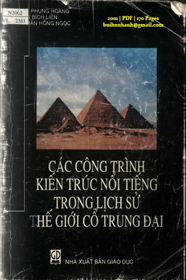 Các Công Trình Kiến Trúc Nổi Tiếng Trong Lịch Sử Thế Giới Cổ Trung Đại - Lê Phụng Hoàng, 170 Trang