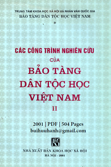 Các Công Trình Nghiên Cứu Của Bảo Tàng Dân Tộc Học Việt Nam Tập 2 - Nguyễn Văn Huy, 504 Trang