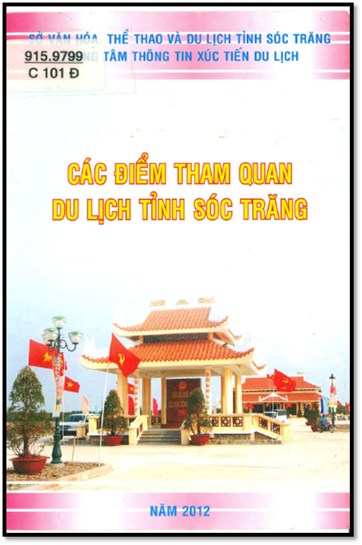 Các Điểm Tham Quan Du Lịch Tỉnh Sóc Trăng (NXB Sóc Trăng 2012) - Nhiều Tác Giả, 119 Trang