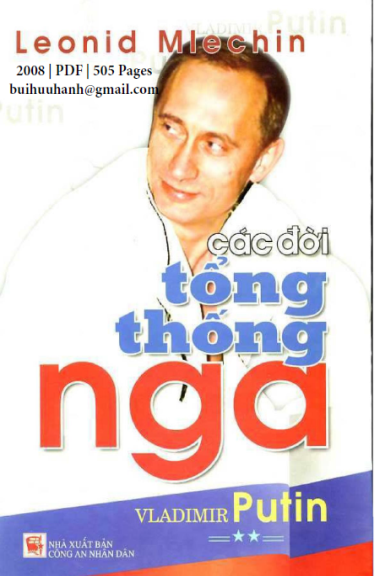 Các Đời Tổng Thống Nga Tập 2-Vladimir Putin (NXB Công An 2008) - Leonid Mlechin, 505 Trang