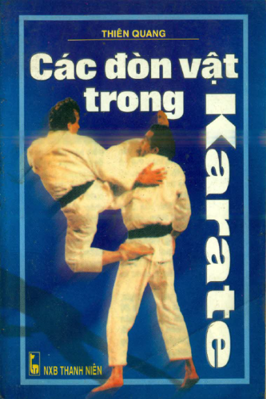 Các Đòn Vật Trong Karate (NXB Thanh Niên 1999) - Thiên Quang, 126 Trang