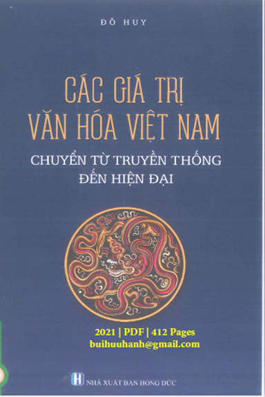 Các Giá Trị Văn Hóa Việt Nam Chuyển Từ Truyền Thống Đến Hiện Đại (NXB Hồng Đức 2021) - Đỗ Huy