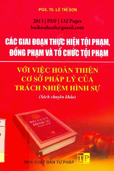 Các Giai Đoạn Thực Hiện Tội Phạm, Đồng Phạm Và Tổ Chức Tội Phạm (NXB Tư Pháp 2013) - Lê Thị Sơn