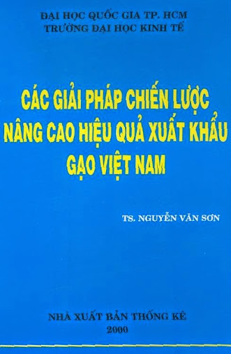 Các giải pháp chiến lược nâng cao hiệu quả xuất khẩu gạo Việt Nam (NXB Thống Kê 2000) - 245 Trang