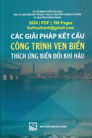 Các Giải Pháp Kết Cấu Công Trình Ven Biển Thích Ứng Biến Đổi Khí Hậu - Vũ Minh Tuấn, 198 Trang