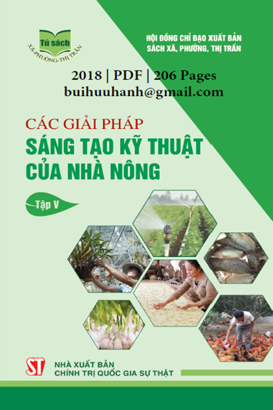Các Giải Pháp Sáng Tạo Kỹ Thuật Của Nhà Nông Tập 5 (NXB Chính Trị 2018) - Nguyễn Văn Tâm, 206 Trang