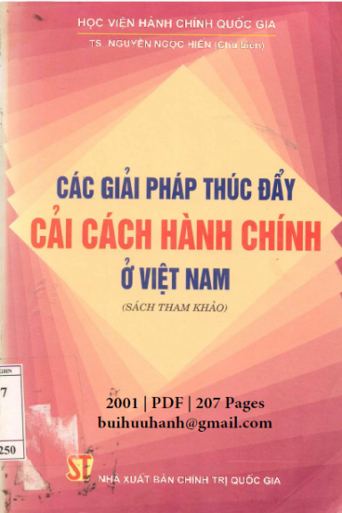 Các Giải Pháp Thúc Đẩy Cải Cách Hành Chính Ở Việt Nam (NXB Chính Trị 2001) - Nguyễn Ngọc Hiến