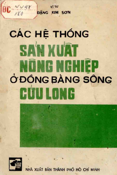 Các Hệ Thống Sản Xuất Nông Nghiệp Ở Đồng Bằng Sông Cửu Long (NXB Tổng Hợp) - Đặng Kim Sơn, 385 Trang