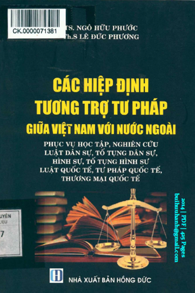 Các Hiệp Định Tương Trợ Tư Pháp Giữa Việt Nam Với Nước Ngoài (NXB Hồng Đức 2014) - Ngô Hữu Phước
