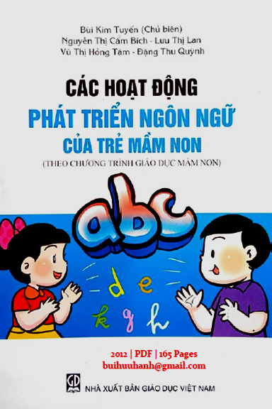 Các Hoạt Động Phát Triển Ngôn Ngữ Của Trẻ Mầm Non (NXB Giáo Dục 2012) - Bùi Kim Tuyến, 165 Trang