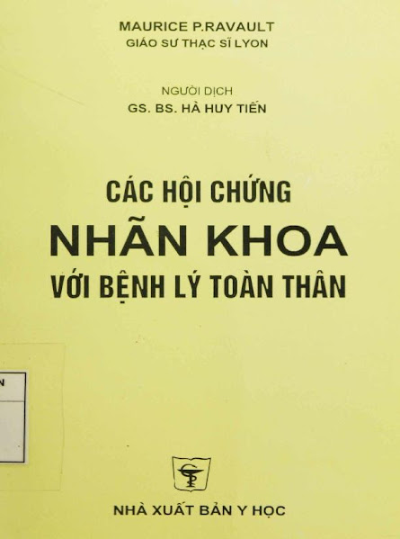 Các Hội Chứng Nhãn Khoa Với Bệnh Lý Toàn Thân (NXB Y Học 2000) - Maurice P.Ravault, 383 Trang