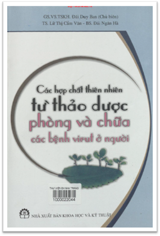 Các Hợp Chất Thiên Nhiên Từ Thảo Dược Phòng Và Chữa Các Bệnh Virut Ở Ngườ - Đái Duy Ban, 158 Trang