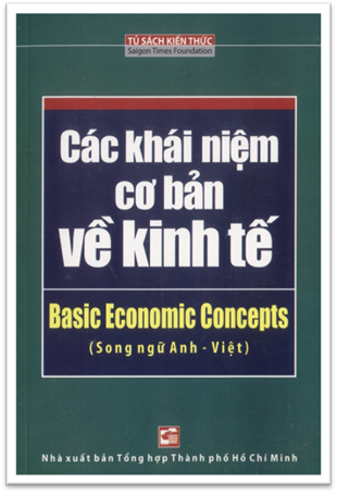 Các Khái Niệm Cơ Bản Về Kinh Tế (NXB Tổng Hợp 2013) - Nhiều Tác Giả, 315 Trang