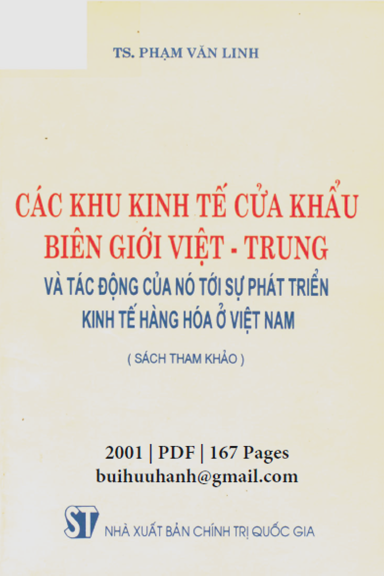 Các Khu Kinh Tế Cửa Khẩu Biên Giới Việt-Trung (NXB Chính Trị 2001) - Phạm Văn Linh, 167 Trang