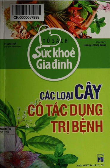 Các Loại Cây Có Tác Dụng Trị Bệnh (NXB Phụ Nữ 2014) - Thanh Hà, 193 Trang
