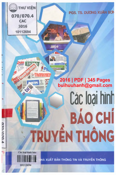 Các Loại Hình Báo Chí Truyền Thông (NXB Thông Tin Truyền Thông 2016) - Dương Xuân Sơn, 345 Trang
