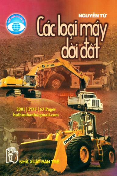 Các Loại Máy Dời Đất (NXB Trẻ 2001) - Nguyễn Tứ, 63 Trang