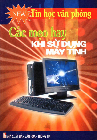 Các Mẹo Hay Khi Sử Dụng Máy Tính (NXB Văn Hóa Thông Tin 2006) - Phạm Vĩnh Hưng, 246 Trang