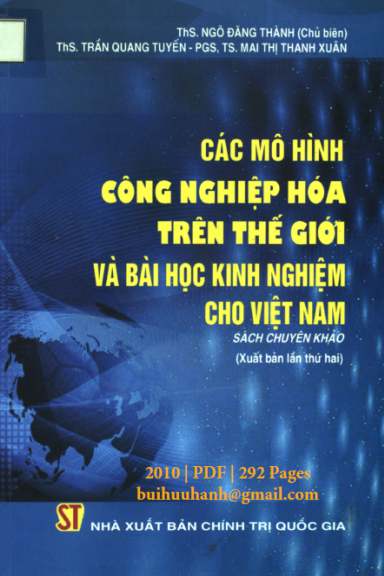 Các Mô Hình Công Nghiệp Hóa Trên Thế Giới Và Bài Học Kinh Nghiệm Cho Việt Nam - Ngô Đăng Thành