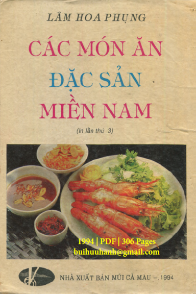 Các Món Ăn Đặc Sản Miền Nam (NXB Mũi Cà Mau 1994) - Lâm Hoa Phụng, 306 Trang
