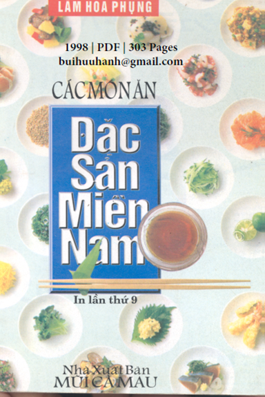 Các Món Ăn Đặc Sản Miền Nam (NXB Mũi Cà Mau 1998) - Lâm Hoa Phụng, 303 Trang