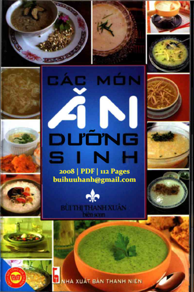 Các Món Ăn Dưỡng Sinh (NXB Thanh Niên 2008) - Bùi Thị Thanh Xuân, 112 Trang