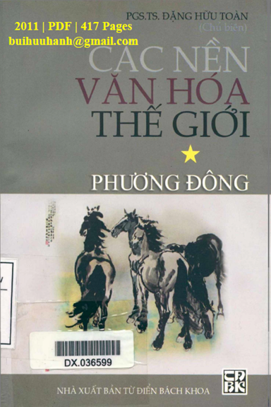 Các Nền Văn Hóa Thế Giới Tập 1-Phương Đông (NXB Từ Điển Bách Khoa 2011) - Đặng Hữu Toàn, 417 Trang