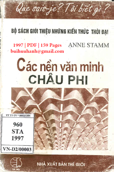 Các Nền Văn Minh Châu Phi (NXB Thế Giới 1997) - Anne Stamm, 159 Trang
